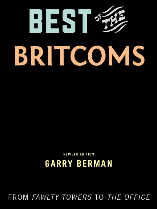 Title details for The Best of the Britcoms by Garry Berman - Available